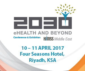 2030 eHealth and Beyond | 10-11 April 2017 | Riyadh, Saudi Arabia