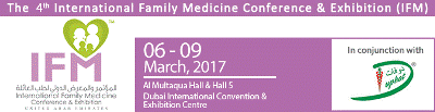 The 4th International Family Medicine Conference & Exhibition (IFM 2017) | 6-9 March 2017 | Dubai, UAE
