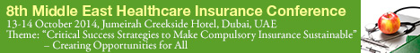 8th Middle East Healthcare Insurance Conference | 13-14 October 2014 | Dubai UAE