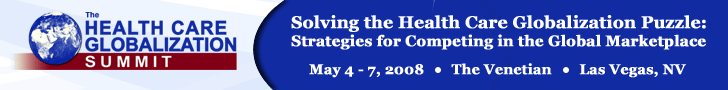 The Health Care Globalization Summit (May 4-7, 2008, Las Vegas)
